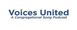 The Center for Congregational Song, Congregational Song, Singing, Hymns, Ben Brody, Voices United